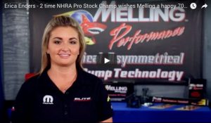 Erica Enders - 2 time NHRA Pro Stock Champ wishes Melling a happy 70th Anniversary