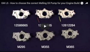 GM LS - How to choose the correct Melling Oil Pump for your Engine Build